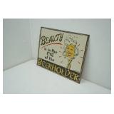 "Beauty is in the Eye of the Beer Holder" Metal Sign 16"x12.5"