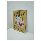 "Free Beer Tomorrow" Metal Sign 16"x12.5"