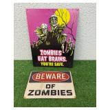 Zombies Metal Signs