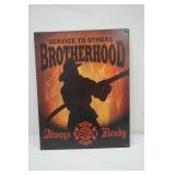 Metal Sign "Service to Others Brotherhood" Always Ready Fire Dept Metal Sign "Service to Others Brotherhood" Always Ready Fire Dept