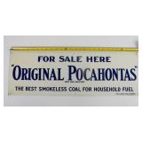 Antique Porcelain Enameled "Original Pocahontas" Smokeless Coal Sign