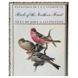 Birds of the Northern Forest 3-Volume Book Set by J.F. Lansdowne and John A. Livingston Birds of the Northern Forest 3-Volume Book Set by J.F. Lansdowne and John A. Livingston