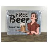 Metal Sign Still Wrapped in Plastic - “Free Beer Tomorrow” Metal Sign Still Wrapped in Plastic - “Free Beer Tomorrow”