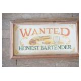 "Wanted Honest Bartender" Sign "Wanted Honest Bartender" Sign