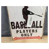 Baseball Players Only Metal Warning Sign 8 x 12 Inch - Brand New