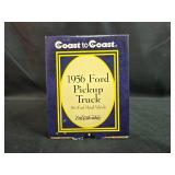 Coast to Coast 1956 Ford Pickup Truck Die-Cast Model in Box Coast to Coast 1956 Ford Pickup Truck Die-Cast Model in Box