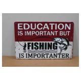 Novelty Metal Sign - Fishing is Importanter