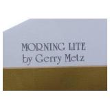 Signed & Numbered Print - "Morning Lite" by Gerry Metz Signed & Numbered Print - "Morning Lite" by Gerry Metz