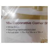 (2) 18" Corner Shelves (2) 18" Corner Shelves