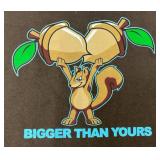 Misc. Squirrel T-Shirts Including "Protect Your Nuts" And " Bigger Than Yours" Size  (XL)