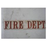 Vintage FIRE DEPT. Sign 11.5"x2.5"