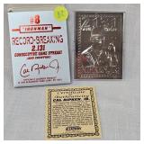 1995 Bleachers "Iron Man" Cal Ripkin Jr, .999 Silver Card Edition