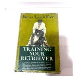 1949 Training Your Retriever By James Lamb