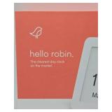 Tested and working HELLO ROBIN Calendar Day Clock