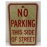 Vintage No Parking This Side Of Street Reflective Aluminum Sign 12" x 18"