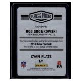 Rob Gronkowski 1/1 ONLY ONE EXISTING!   2016 Panini Plates & Patches Cyan Printing Plate #62 New England Patriots Football Card