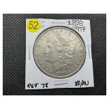 1878 7TF Rev. 78 Morgan Silver Dollar Marked XF/AU When Purchased