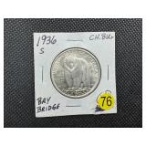 1936-S Bay Bridge Commem. Silver Half Dollar - Marked CH BU+ When Purchased -  Greysheet Wholesale Price for an MS60 is $140