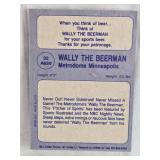 Wally the Beerman 1988 Big League Cards Autographed #32 - Metrodome Minneapolis Sports Card