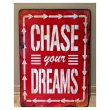 LL - Chase Your Dreams Vintage Style Metal Sign