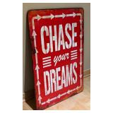 LL - Chase Your Dreams Vintage Style Metal Sign
