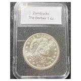 1 TROY OZ .999 FINE SILVER ZOMBUCKS THE BARBER ROUND SLABBED
