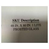 Frosted Glass Interior Door - 48 X 80