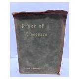 1909 Antique Book: Power of Innocence by Arther J Westermayr