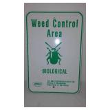 Biological Weed Control Area Metal Sign.