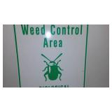 Biological Weed Control Area Metal Sign.