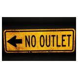 No Outlet Double Sided Metal Sign.