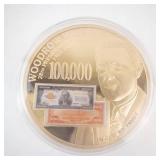 Woodrow Wilson 100,000 Dollar Commemorative Coin - Private Mint Capsule (Not Legal Tender)