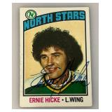 1976 Topps Autographed (ERNIE HICKE) NORTH STARS Trading Card (In Protective Sleeve)