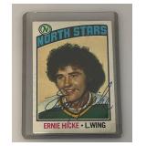 1976 Topps Autographed (ERNIE HICKE) NORTH STARS Trading Card (In Protective Sleeve)