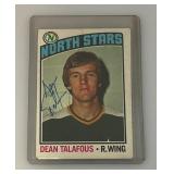 1976 Topps Autographed (DEAN TALAFOUS) NORTH STARS Trading Card (In Protective Sleeve)