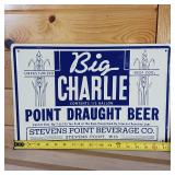 Big Charlie Point Draft Beer Metal Sign  Contents ½ gallon