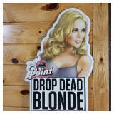 Metal Sign Drop Dead Blonde by Point Brewery