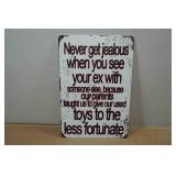 Novelty Metal Sign - Never Get Jealous
