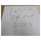 Pallet of High End Doors and more...