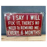 If I Say I Will Fix It, There