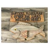 Wood Wall Hanging Fishing Sign - “Hunters, Fisherman & Other Big Liars Welcome Here!”
