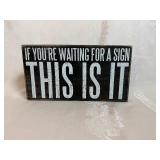 Motivational Box Sign - Primitive by Kathy Phillips