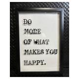 Framed Wall Art - Do More Of What Makes You Happy