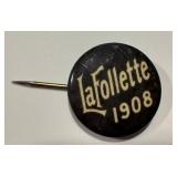 Antique La Follette 1908 Campaign Pin / Button