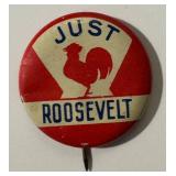 Antique Just Roosevelt Campaign Button / Antique Rooster Roosevelt Pin-Back / Campaign Button