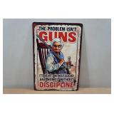 Novelty Metal Sign - The Problem Isn