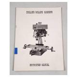 L@@K Commercial Grade Milling / Drill Press with Many Accessories W@W