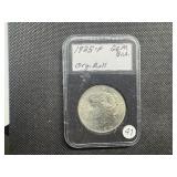 1925 Peace Silver Dollar Marked Gem BU Original Roll When Purchased