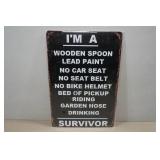 Vintage Style Metal Sign - Im a Survivor