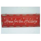 Home For the Holidays Wooden Sign 17"x6"
